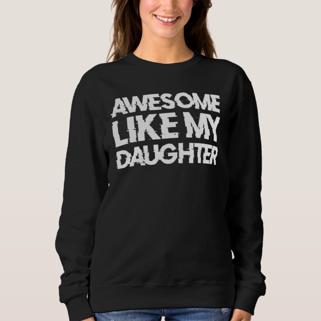 Awesome Like My Daughter Gifts Men Funny Fathers D T Shirt (Framsida)