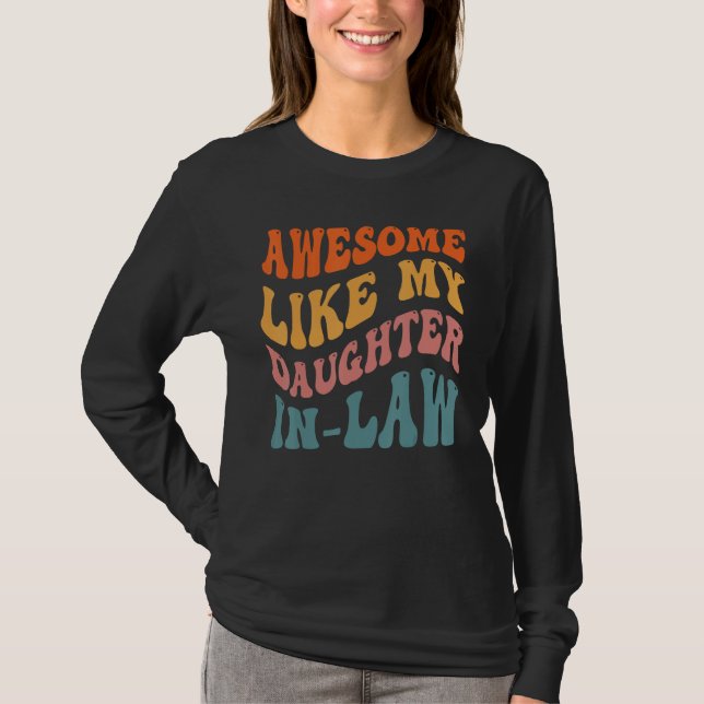 Awesome Like My Daughter In Law   Father Mother T Shirt (Framsida)