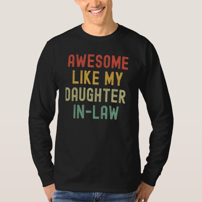 Awesome Like My Daughter in law Men  Fathers 10 T Shirt (Framsida)