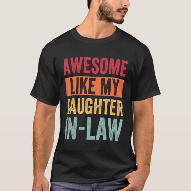 Awesome Like My Daughter In Law T Shirt (Framsida)