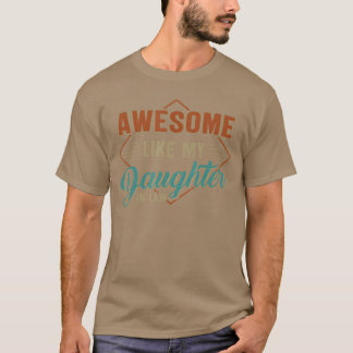 Awesome Like My Daughter In Law Vintage Parents Fa T Shirt