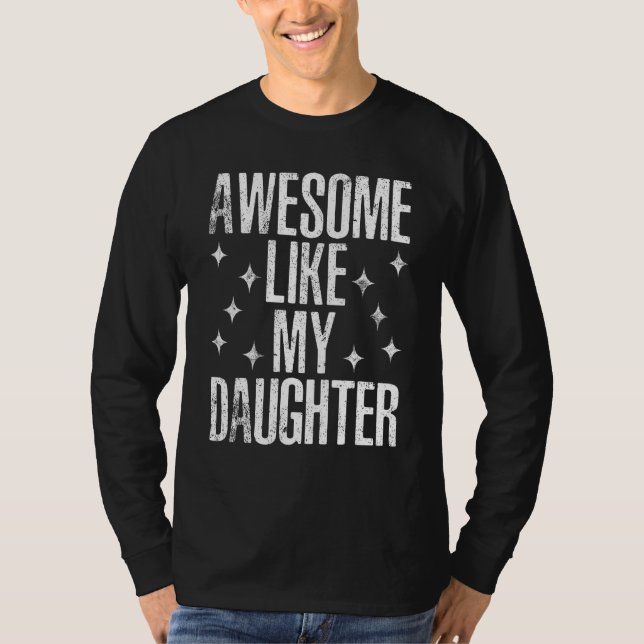 Awesome Like My Daughter Men  Fathers Day Dad 1 T Shirt (Framsida)