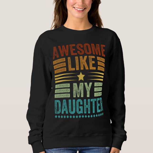 Awesome Like My Daughter Men  Fathers Day Dad 3 T Shirt (Framsida)