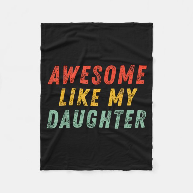 Awesome Like My Daughter Men Funny Fathers Day Dad Fleecefilt (Framsidan)