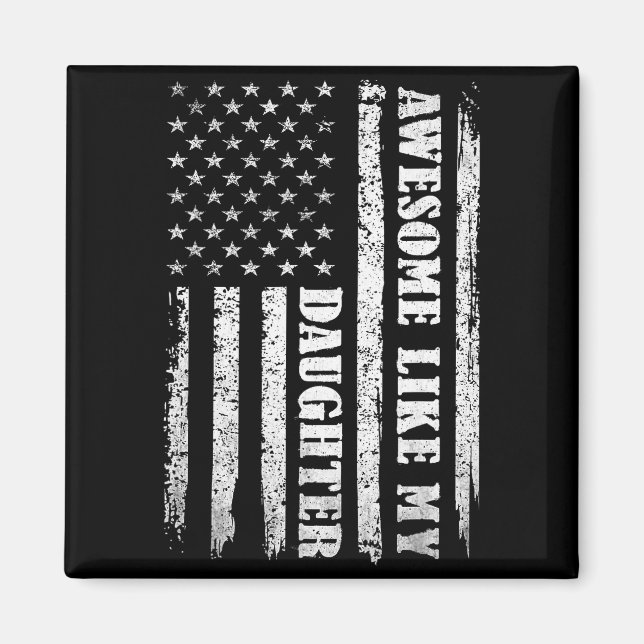 Awesome Like My Daughter Men Funny For Dad Fathers Magnet (Framsidan)