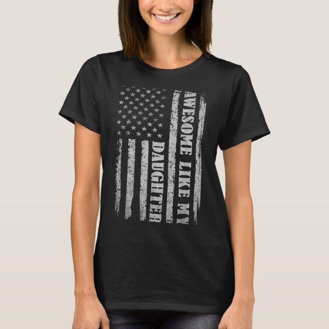 Awesome Like My Daughter Men Funny For Dad Fathers T Shirt (Framsida)