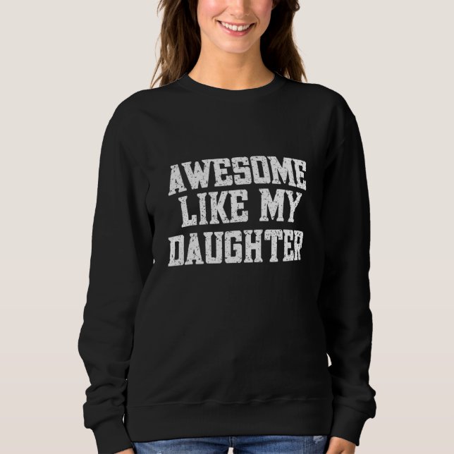 Awesome Like My Daughter  Mom and Dad of Girl T Shirt (Framsida)