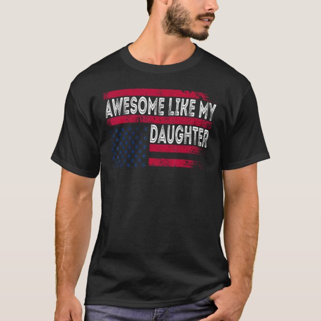 Awesome Like My Daughter  Retro Father s Day USA F T Shirt (Framsida)