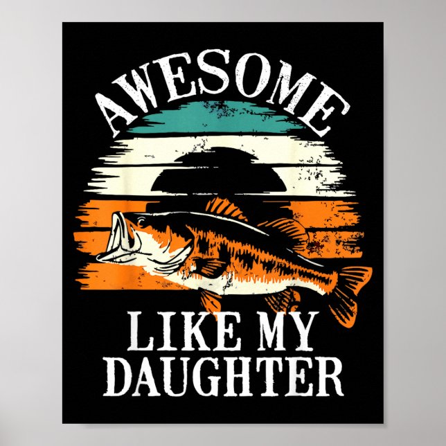 Awesome Like My Daughter Retro Fishing Dad Funny F Poster (Framsidan)