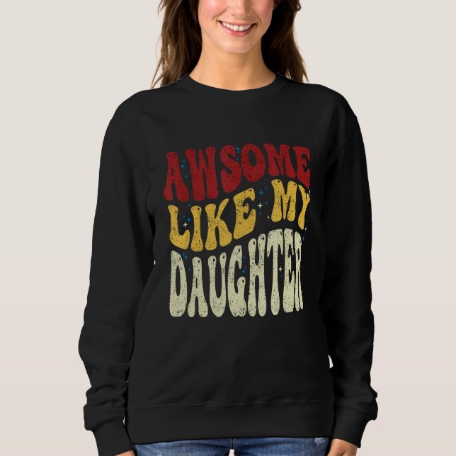 Awesome Like My Daughter Retro Men Dad Fathers 5 T Shirt (Framsida)