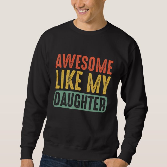 Awesome Like My Daughter Retro Men Dad  Fathers Lång Ärmad Tröja (Framsida)