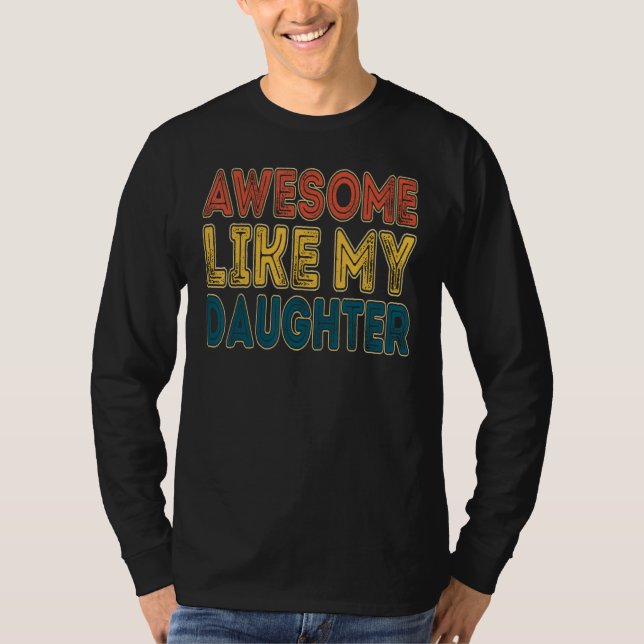 Awesome Like My Daughter Retro Men Father s Day 1 T Shirt (Framsida)