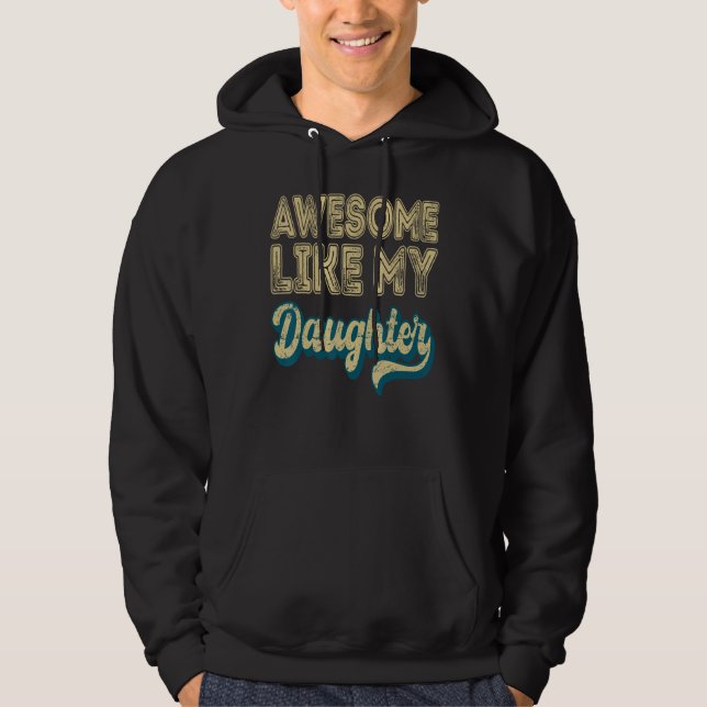 Awesome Like My Daughter Retro Men Father s Day 6 Hoodie (Framsida)