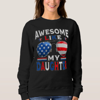 Awesome Like My Daughter Sunglasses Patriotic 4th  T Shirt