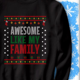 Awesome Like My Family Christmas Sweater Knit Look Lång Ärmad Tröja