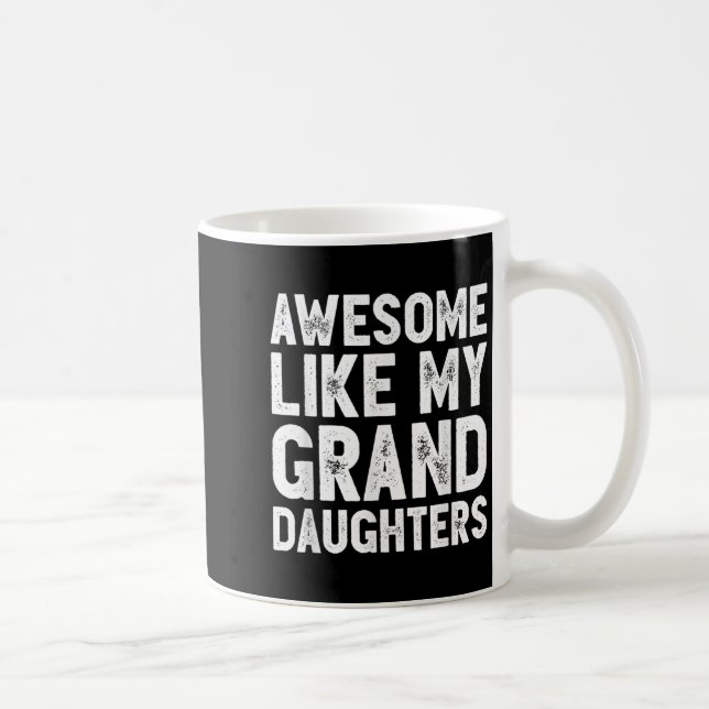 Awesome Like My Grand Daughters Funny Father's Day Kaffemugg (Höger)