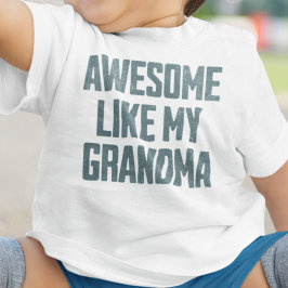 AWESOME LIKE MY GRANDMA Funny T Shirt