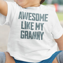 AWESOME LIKE MY GRANNY Funny T Shirt