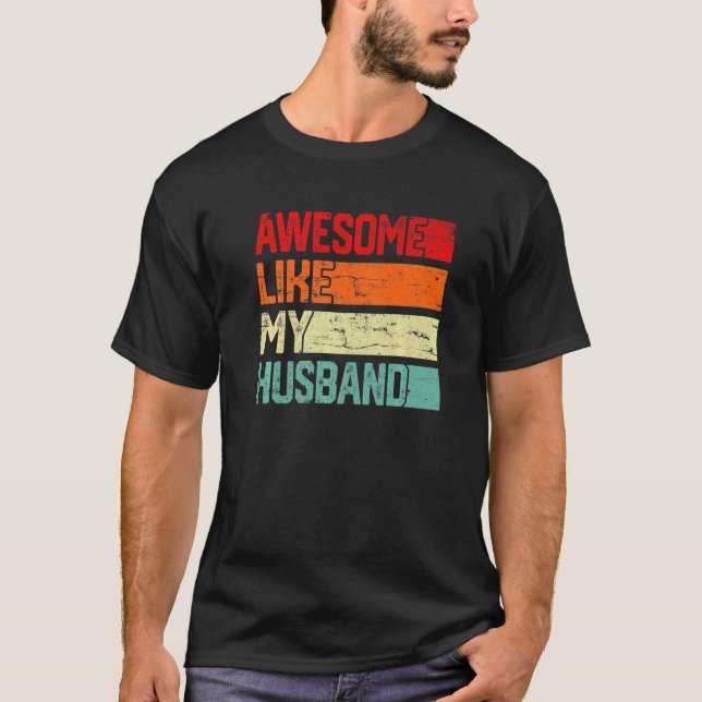 Awesome Like My Husband Men Women Kids Family Vint T Shirt (Framsida)