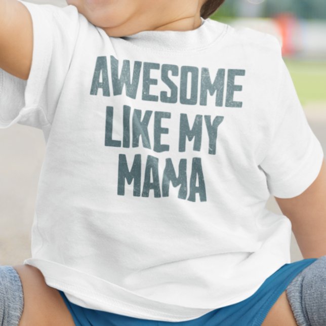 AWESOME LIKE MY MAMA Funny T Shirt (Skapare uppladdad)