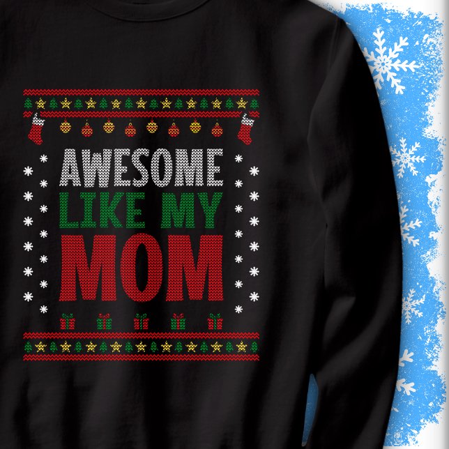 Awesome Like My Mom Christmas Knit Sweater Look Lång Ärmad Tröja (Skapare uppladdad)