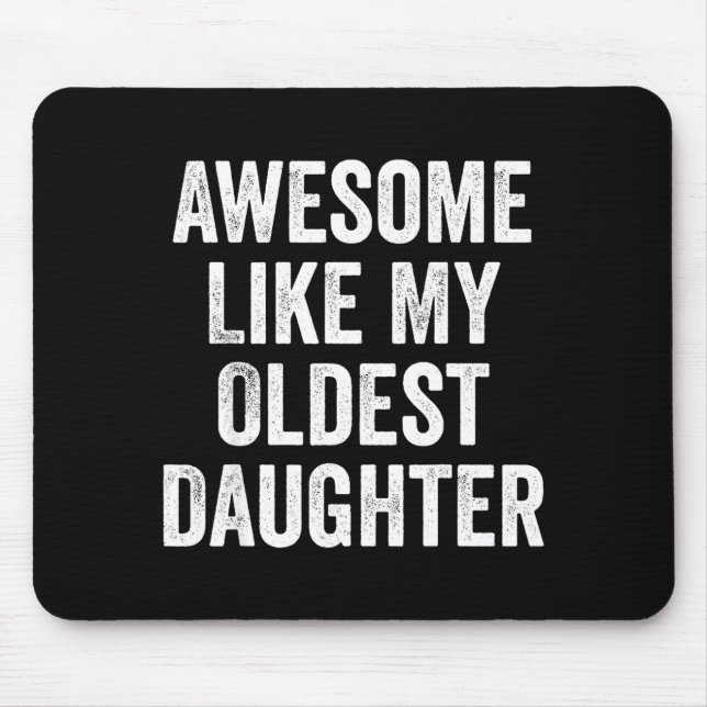 Awesome Like My Oldest Daughter Funny Dad Jokes Fa Musmatta (Framsidan)