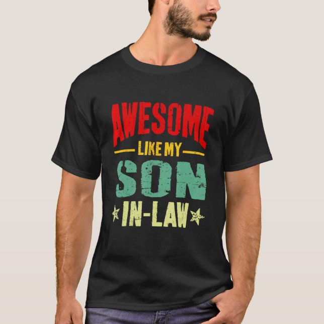 Awesome Like My Son In Law  Mom Dad Joke T Shirt (Framsida)