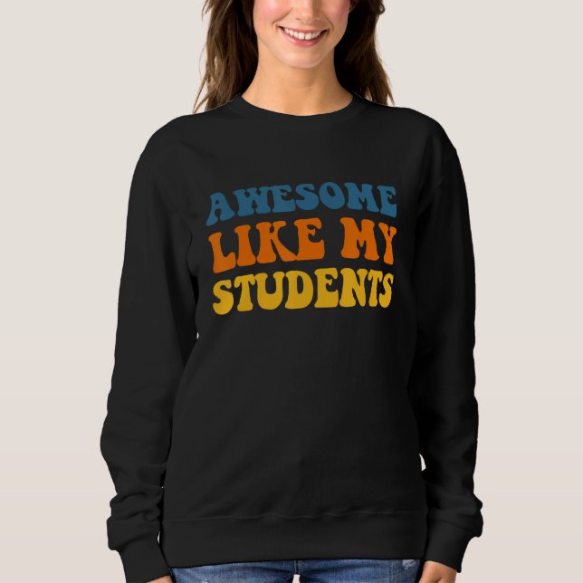 Awesome Like My Students Teaching Kindness Class C T Shirt (Framsida)