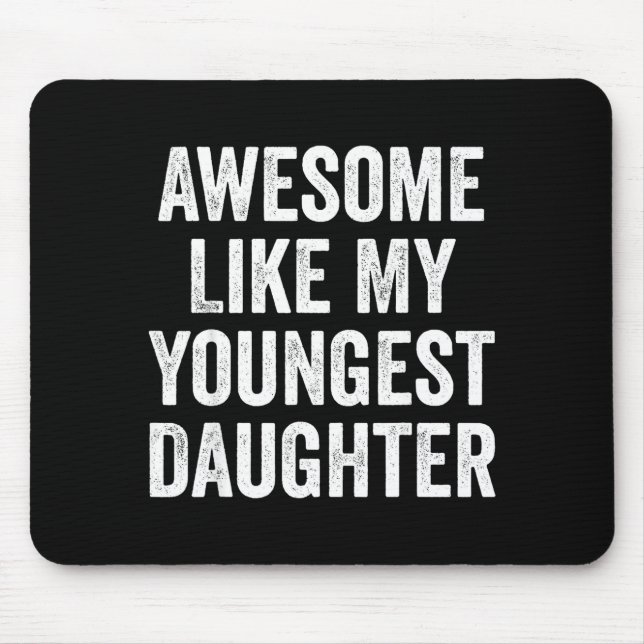 Awesome Like My Youngest Daughter Funny Dad Joke F Musmatta (Framsidan)