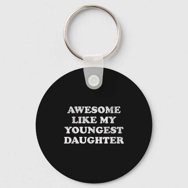 Awesome Like My Youngest Daughter Funny For Mom Da Nyckelring (Framsida)