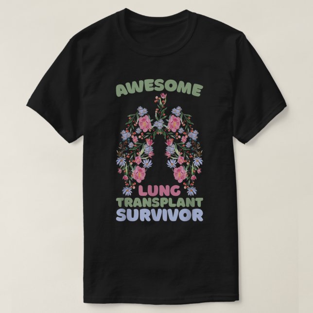 Awesome Lung Transplant Survivor T Shirt (Design framsida)