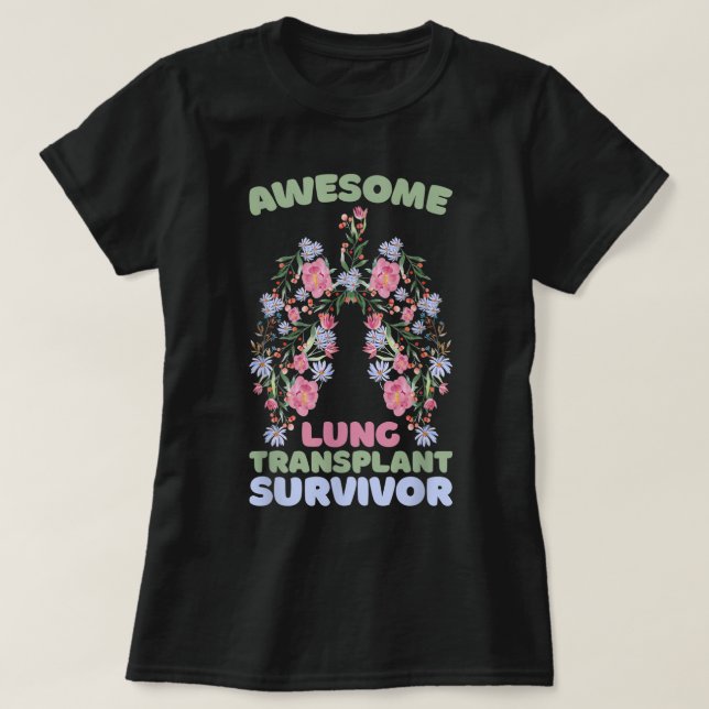 Awesome Lung Transplant Survivor T Shirt (Design framsida)