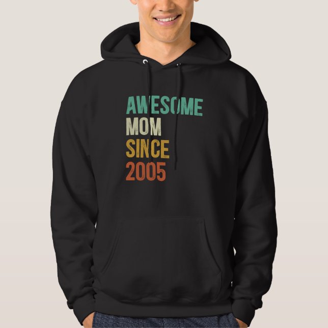 Awesome Mom Since 2005 Mother Since 2005 Hoodie (Framsida)
