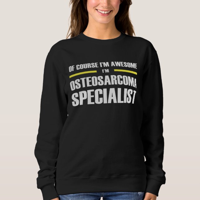 Awesome Osteosarcoma Specialist T Shirt (Framsida)