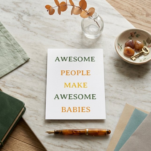 Awesome People Make Awesome Babies Card Tilläggskort (Skapare uppladdad)