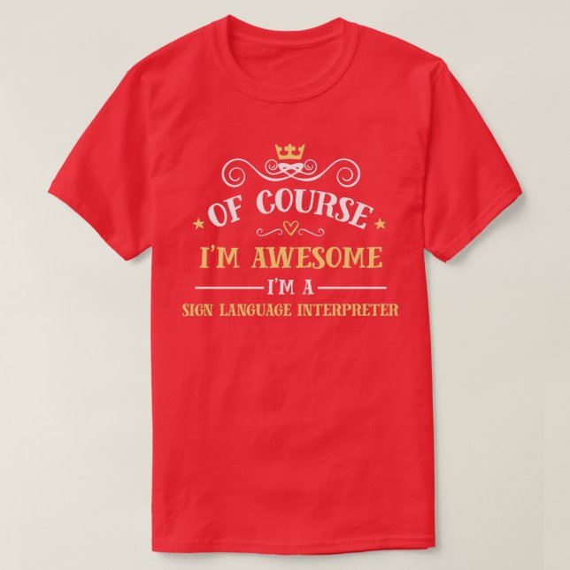 Awesome Sign Language Interpreter T Shirt (Design framsida)