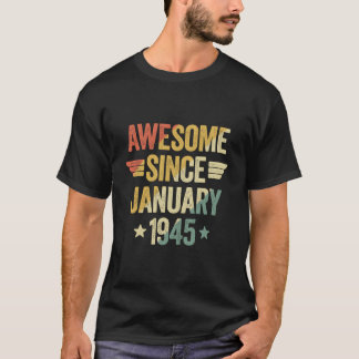 Awesome Since 1945 January T Shirt