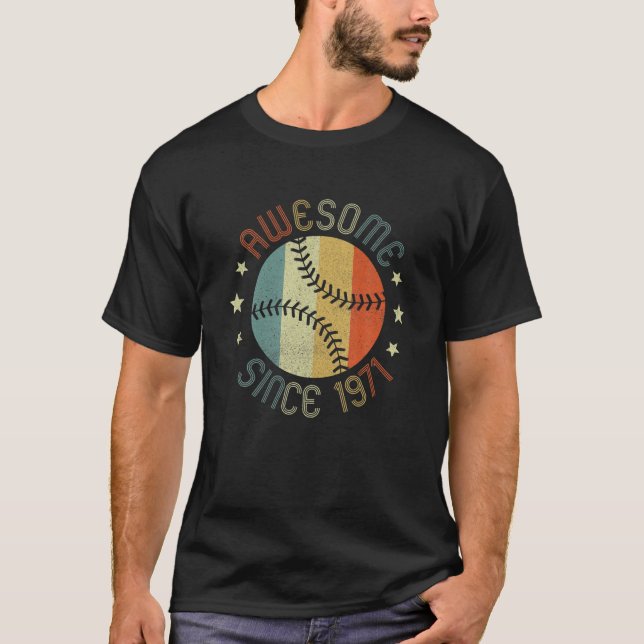 Awesome Since 1971 50Th Birthday 50 Year Old Baseb T Shirt (Framsida)