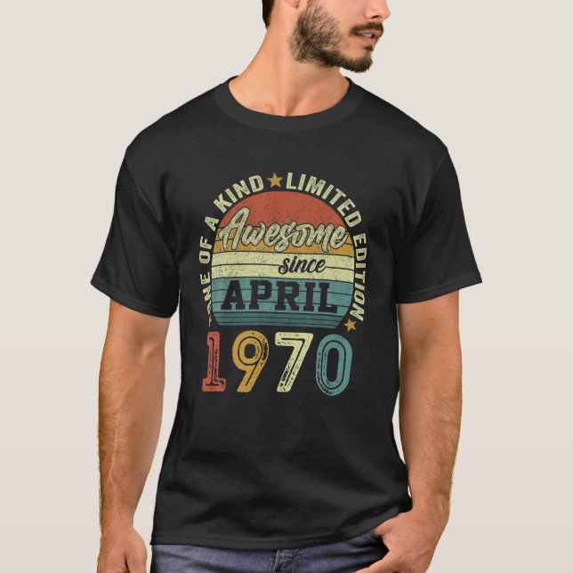 Awesome Since April 1970 52 Years Old 52Th Birthda T Shirt (Framsida)