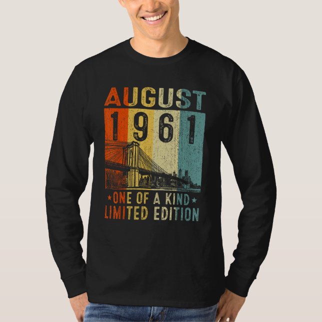 Awesome Since August 1961 One Of A Kind T Shirt (Framsida)