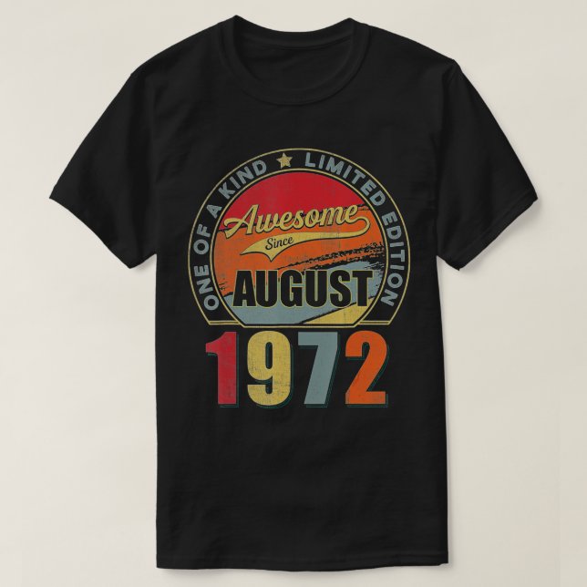 Awesome Since August 1972 50 Years Old 50th Birthd T Shirt (Design framsida)