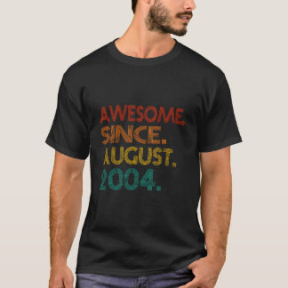 Awesome Since August 2004 Birth Of Anniversary T Shirt