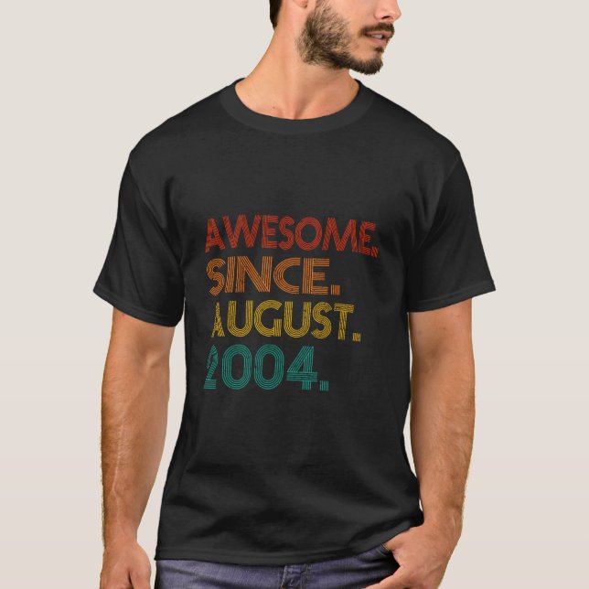Awesome Since August 2004 Birth Of Anniversary T Shirt (Framsida)