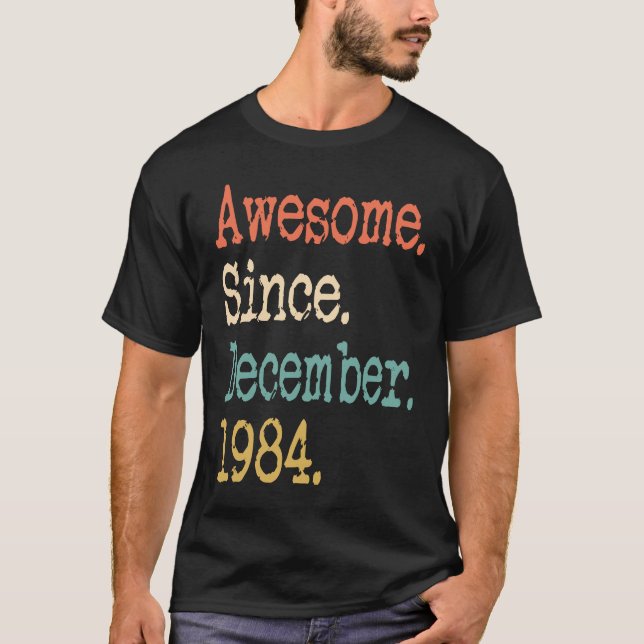 Awesome Since December 1984 37th T Shirt (Framsida)