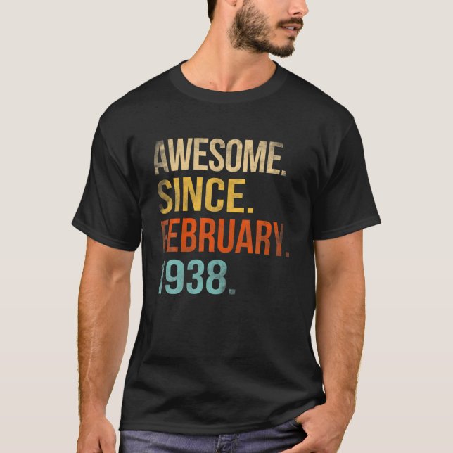 Awesome Since February 1938 84Th Birthday 84 Year T Shirt (Framsida)