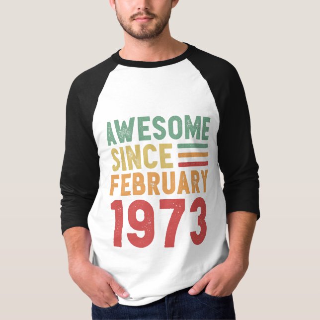 Awesome Since February 1973 50th Birthday Gift T Shirt (Framsida)