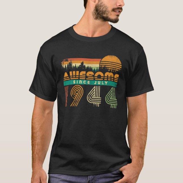 Awesome Since July 1944 Birthday Gift For Men Wome T Shirt (Framsida)