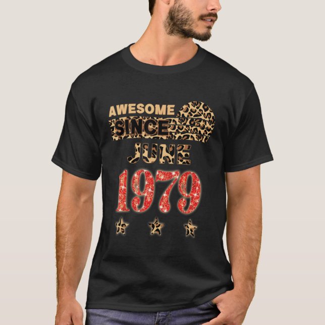 Awesome Since June 1979 Leopard Birthday June 1979 T Shirt (Framsida)