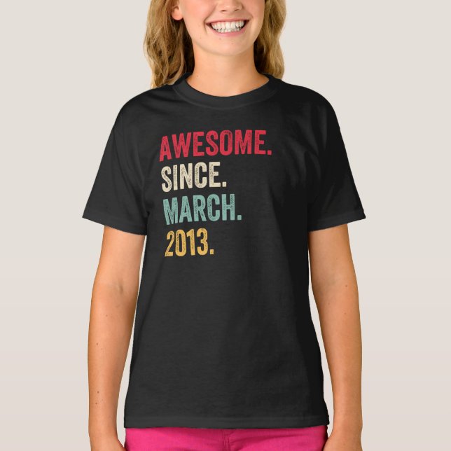 Awesome Since March 2013 Birthday T Shirt (Framsida)