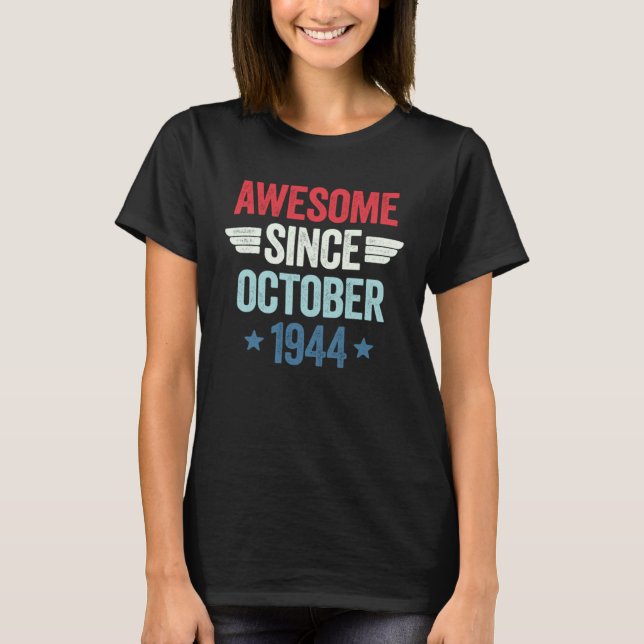 Awesome Since October 1944 T Shirt (Framsida)